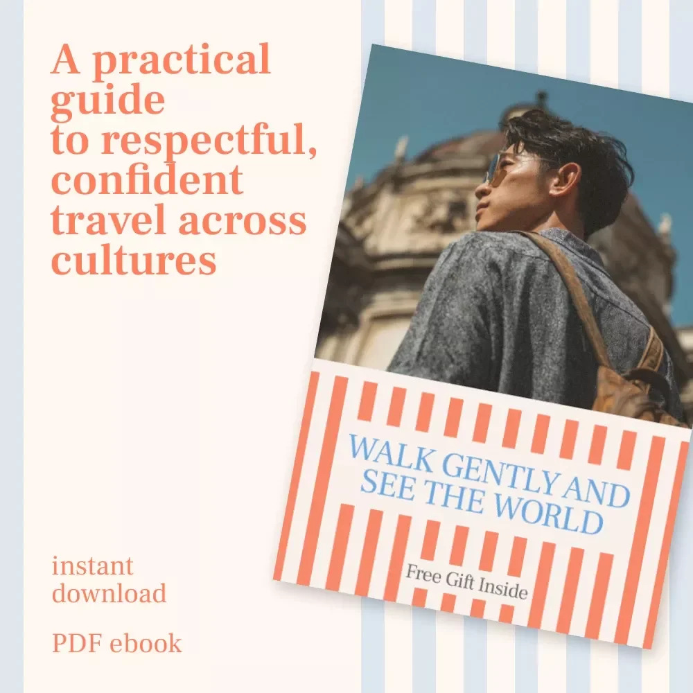 Walk Gently and See the World – A Thoughtful Travel Ebook on How to Be a Respectful Tourist in Other Cultures | Cultural Etiquette, Mindful Travel Guide, Digital Download