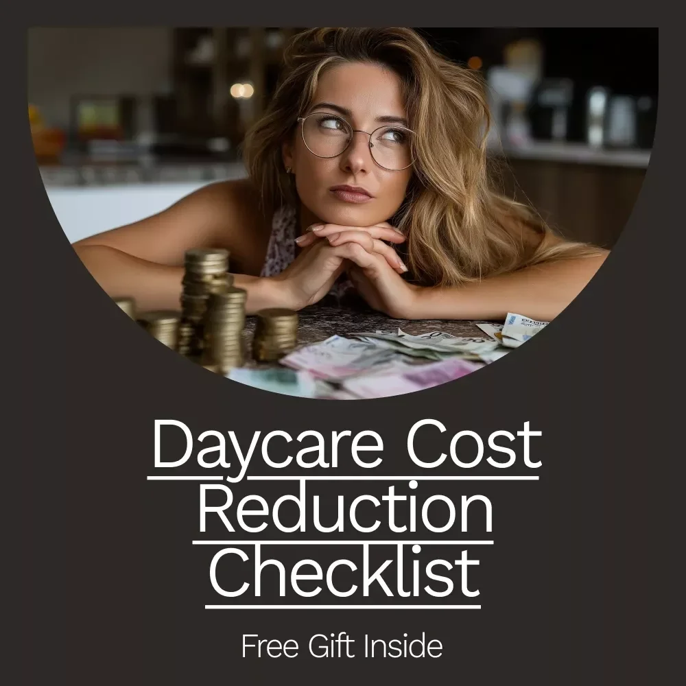 Daycare Cost Reduction Checklist - Smart Strategies to Save Money on Childcare