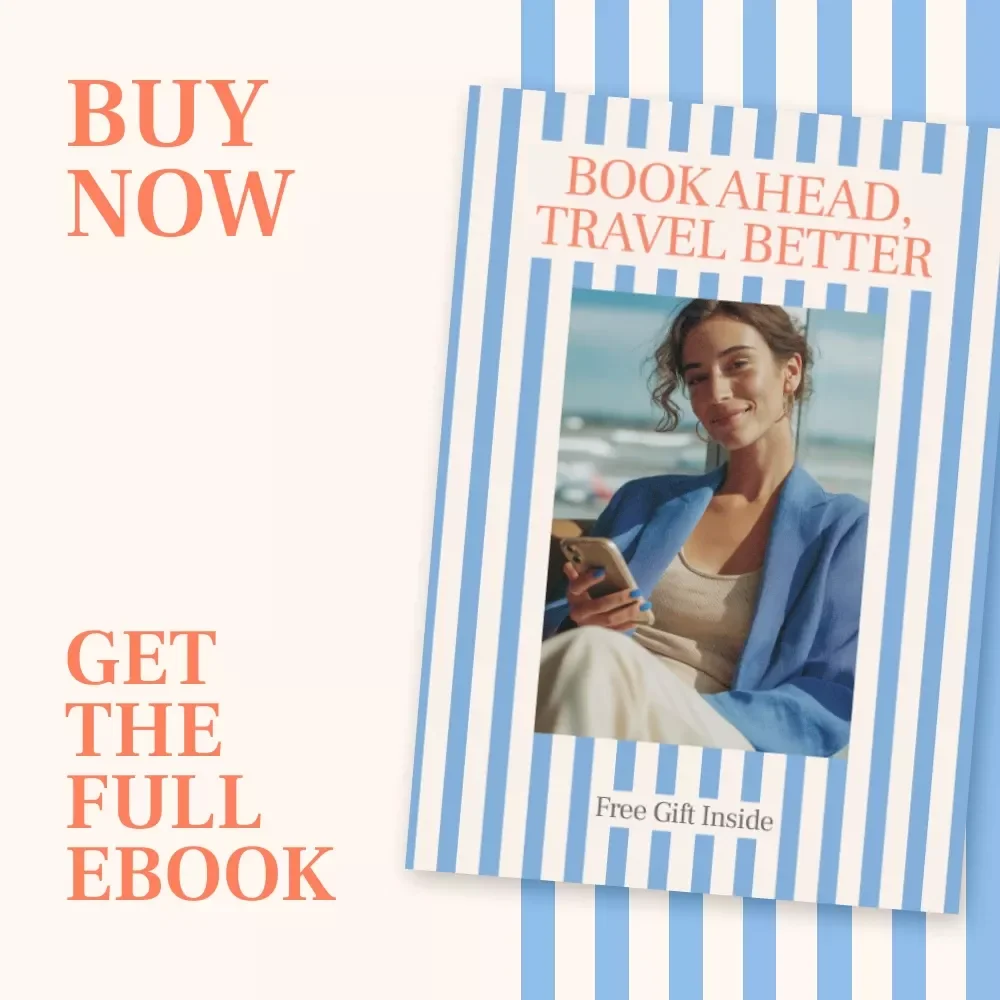 Book Ahead, Travel Better: eBook Guide on How to Book Activities and Tours in Advance for Stress-Free, Smarter Trips