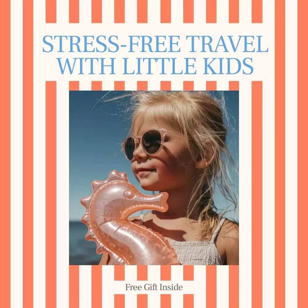 Stress-Free Travel With Little Kids | How to Travel With a Baby or Toddler Ebook for Easy Family Trips