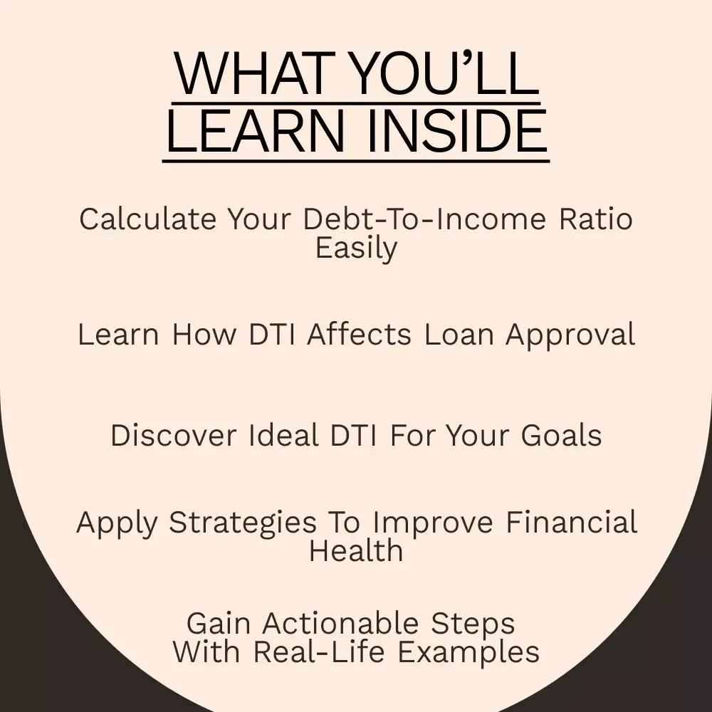 Mastering Your Debt-to-Income Ratio: A Complete Guide to Managing Your Finances and Improving Your DTI Ratio