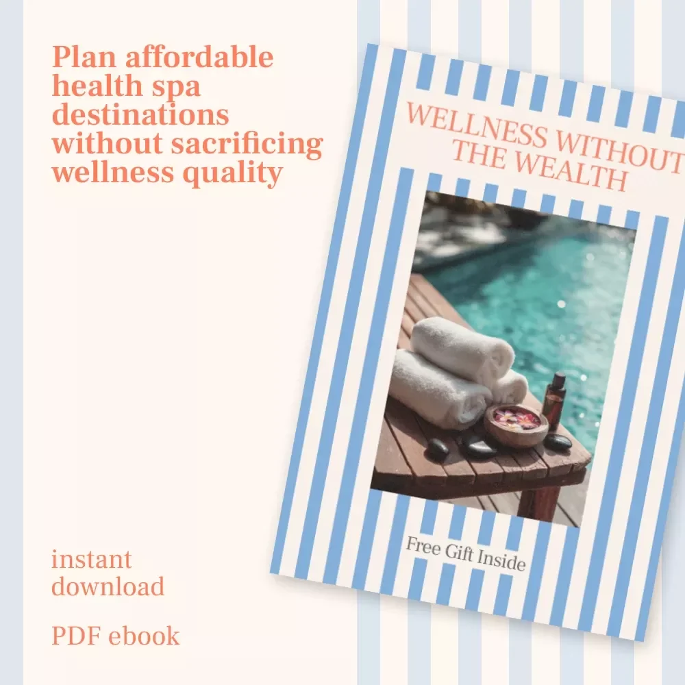 Wellness Without the Wealth – Affordable Health Spa Destinations eBook | Budget Wellness Travel Guide & Smart Spa Planning