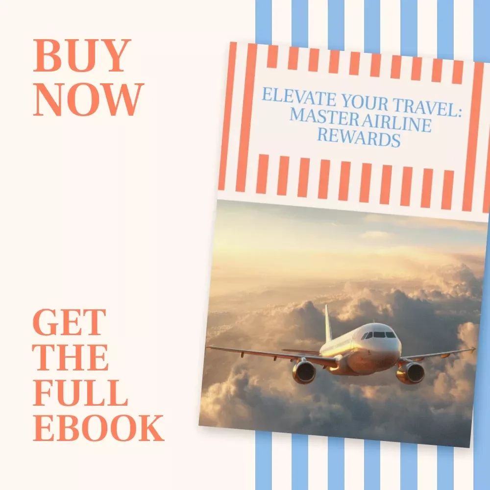 Elevate Your Travel: Master Airline Rewards | Smart Guide to the best rewards programs for free flights | Digital eBook Download