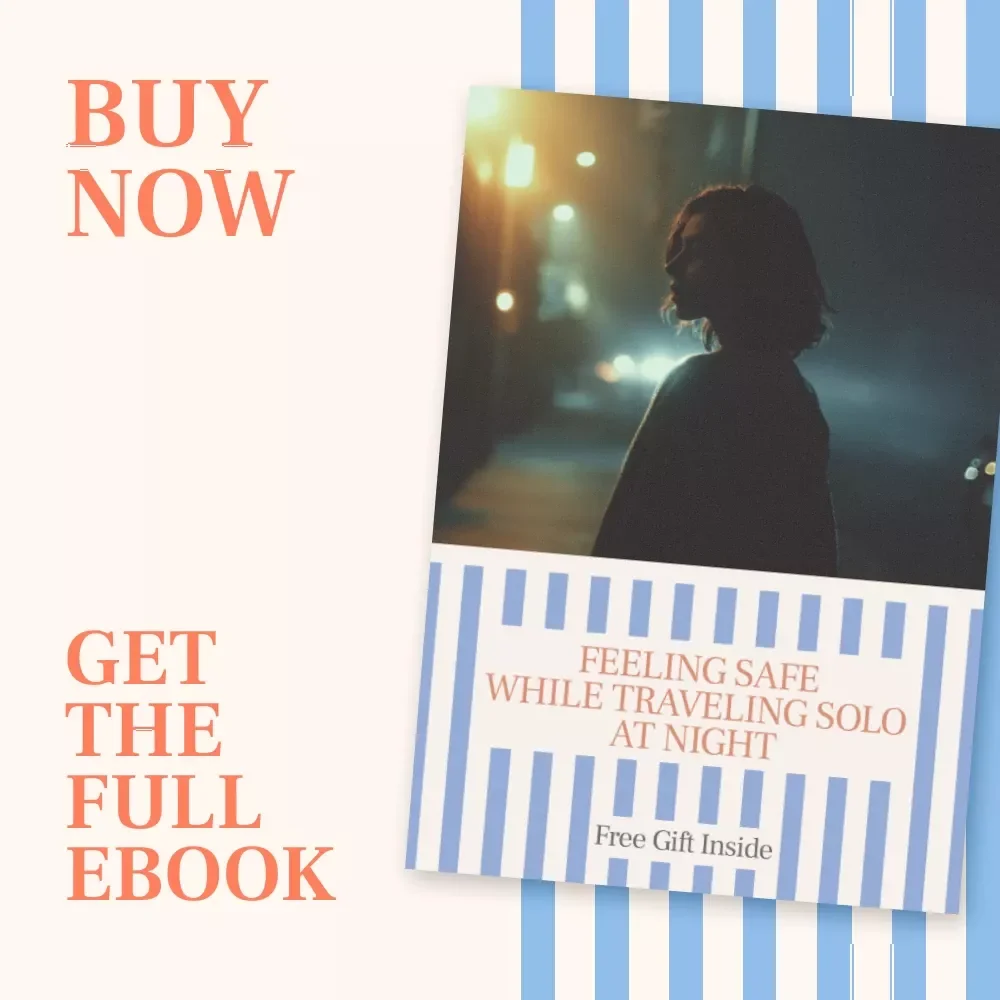 Feeling Safe While Traveling Solo at Night | Practical Solo Travel Safety Tips for Nighttime | Confidence-Building Travel Safety eBook
