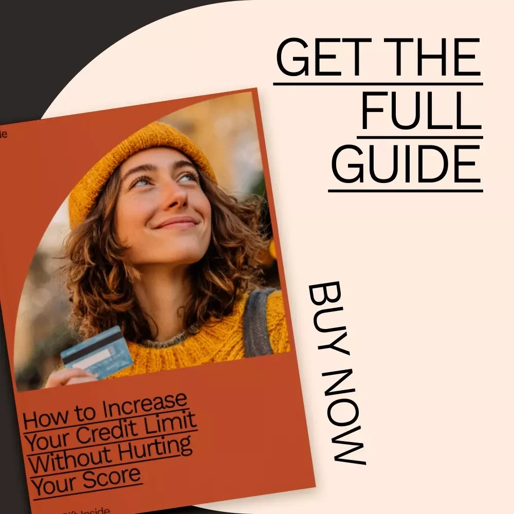 How to Increase Your Credit Limit Without Hurting Your Score: A Step-by-Step Guide