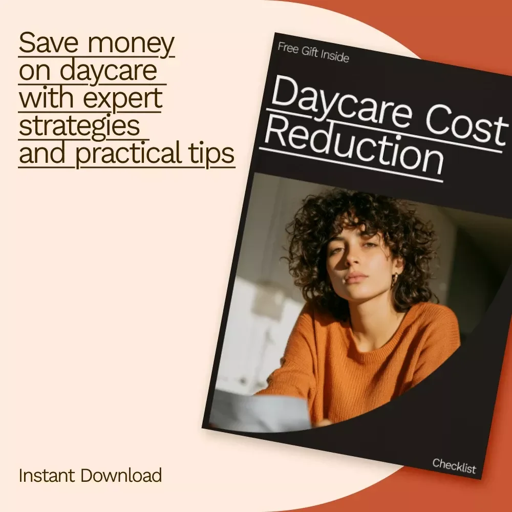 Daycare Cost Reduction Checklist - Smart Strategies to Save Money on Childcare
