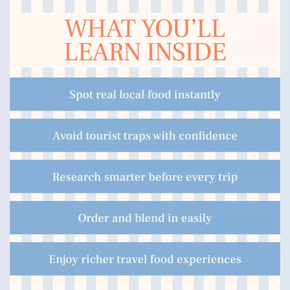 Eat Like a Local Anywhere You Go – Ebook Guide to How to Find Authentic Local Food When Traveling | Travel Food Culture Guide