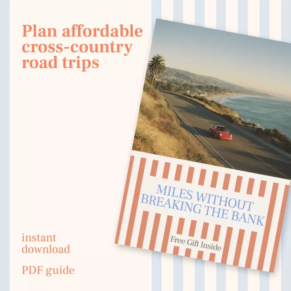 Miles Without Breaking the Bank | Budget Road Trip Guide | How to Plan a Cross Country Road Trip on a Budget