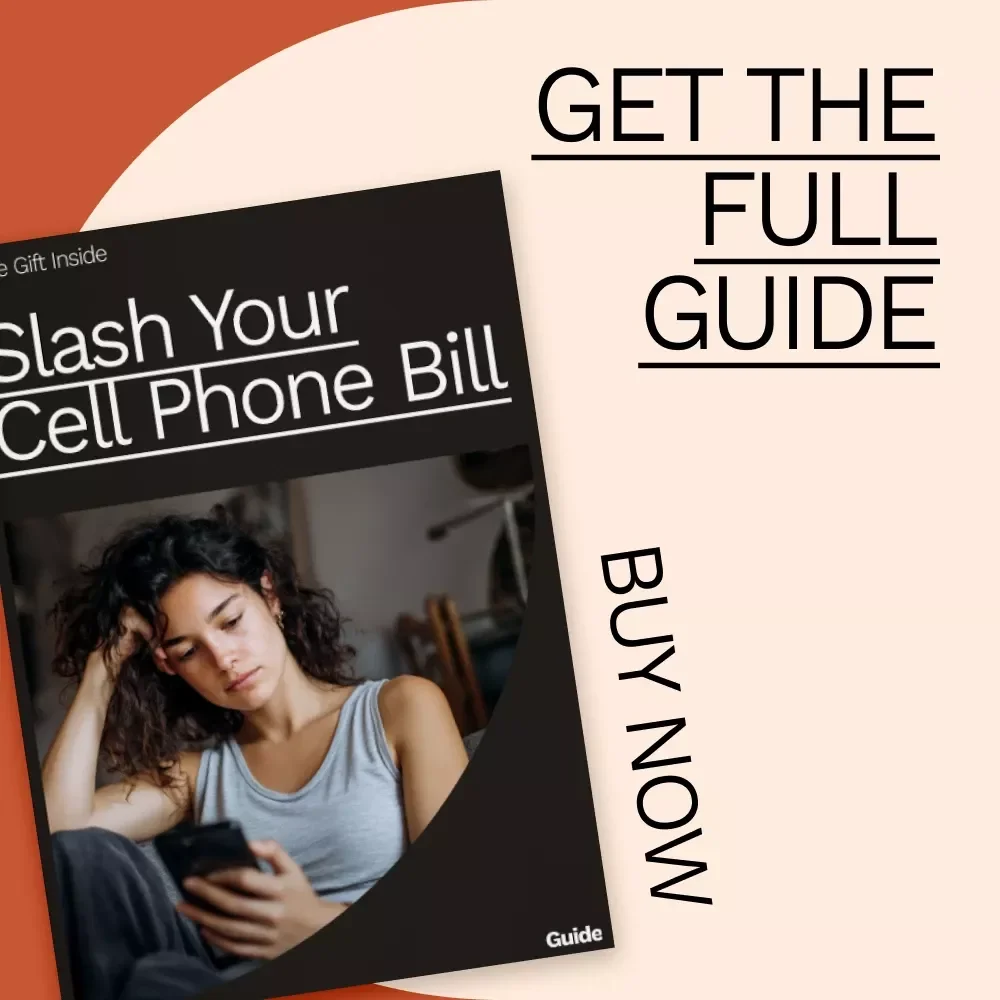 Slash Your Cell Phone Bill: A Practical Guide to Lower Your Monthly Cell Phone Costs
