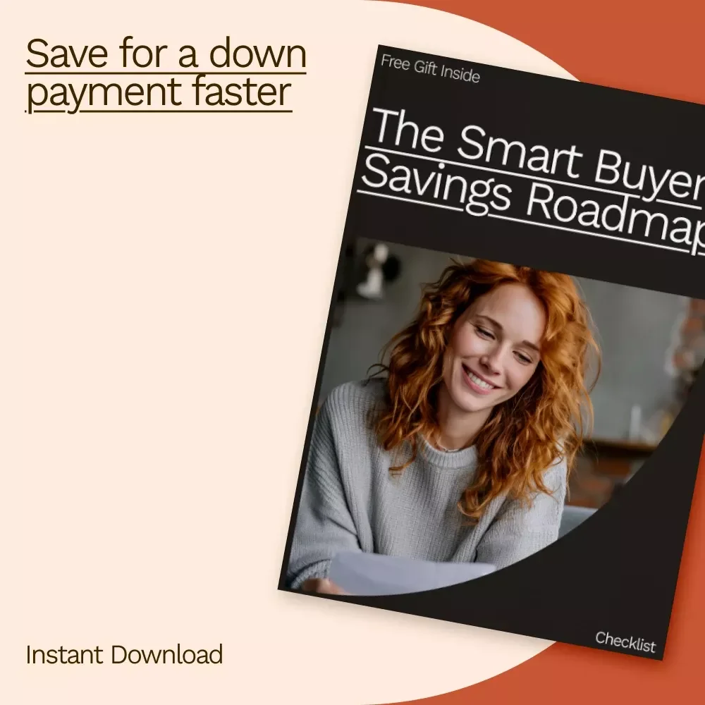 The Smart Buyer Savings Roadmap: How to Save for a Down Payment Fast - Homebuyer Checklist