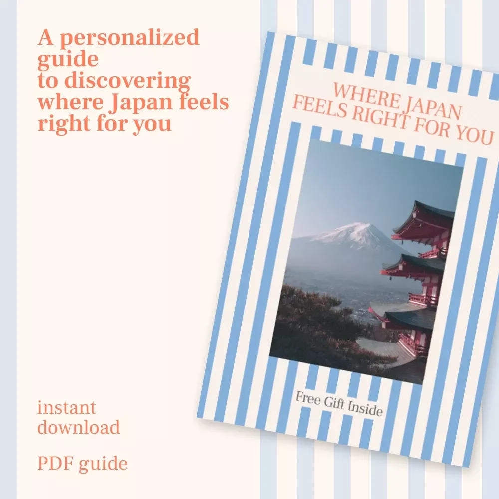 Where Japan Feels Right for You | Digital Travel Guide for Thoughtful Planning, Personal Routes & Clarity on where to go in japan