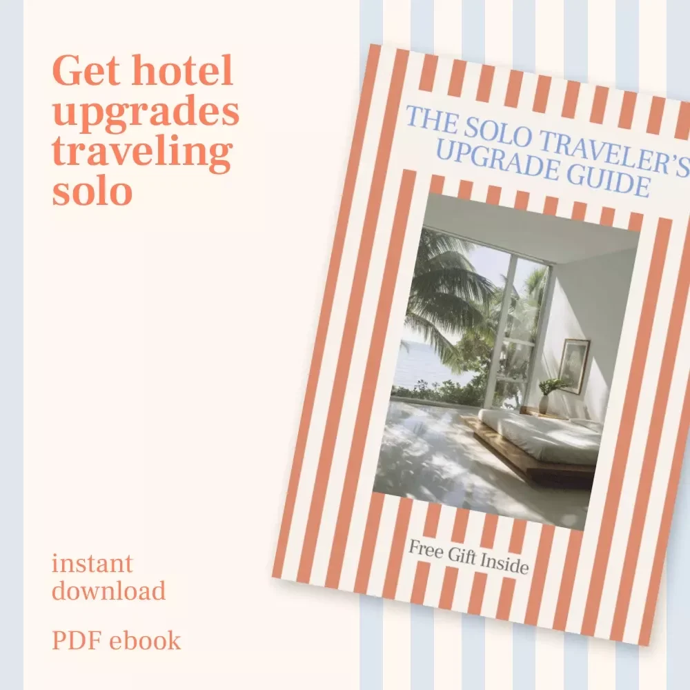 The Solo Traveler’s Upgrade Guide | Ebook on how to get free hotel upgrades as a solo traveler | Smart Booking, Timing & Front Desk Psychology