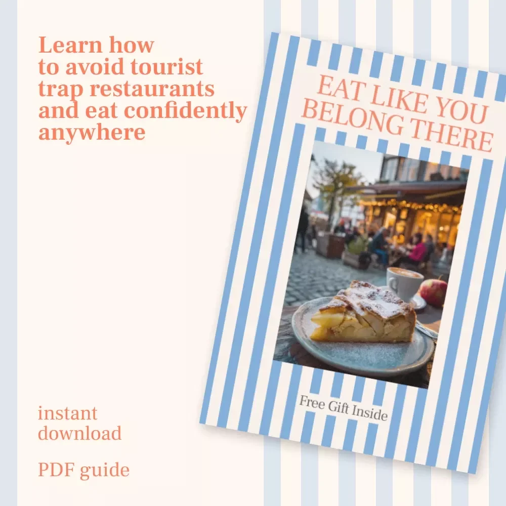 Eat Like You Belong There – Travel Food Guide on How to Avoid Tourist Trap Restaurants | Eat Like a Local Anywhere Digital Download