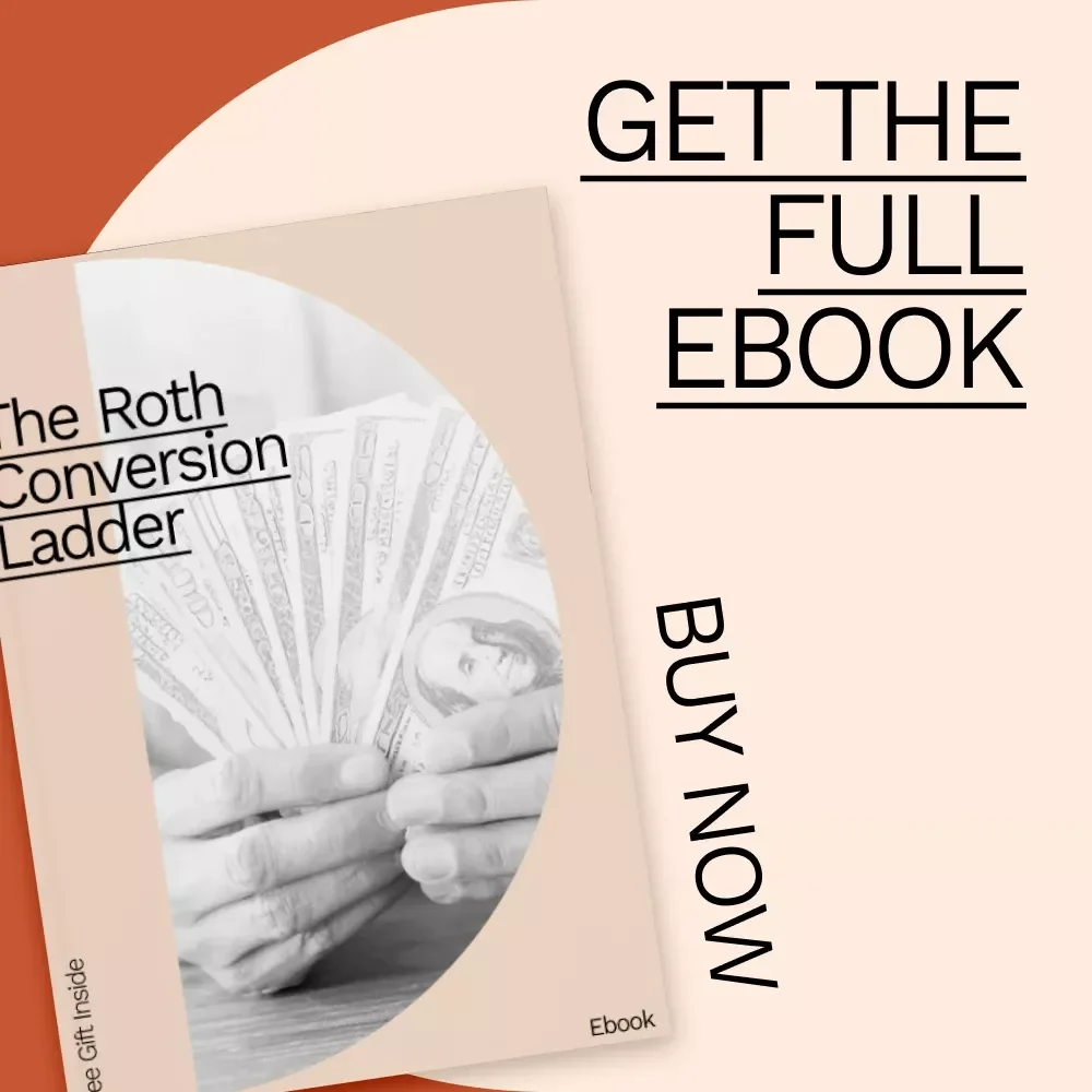 The Roth Conversion Ladder: Your Guide to Early Retirement through Tax-Efficient Conversions