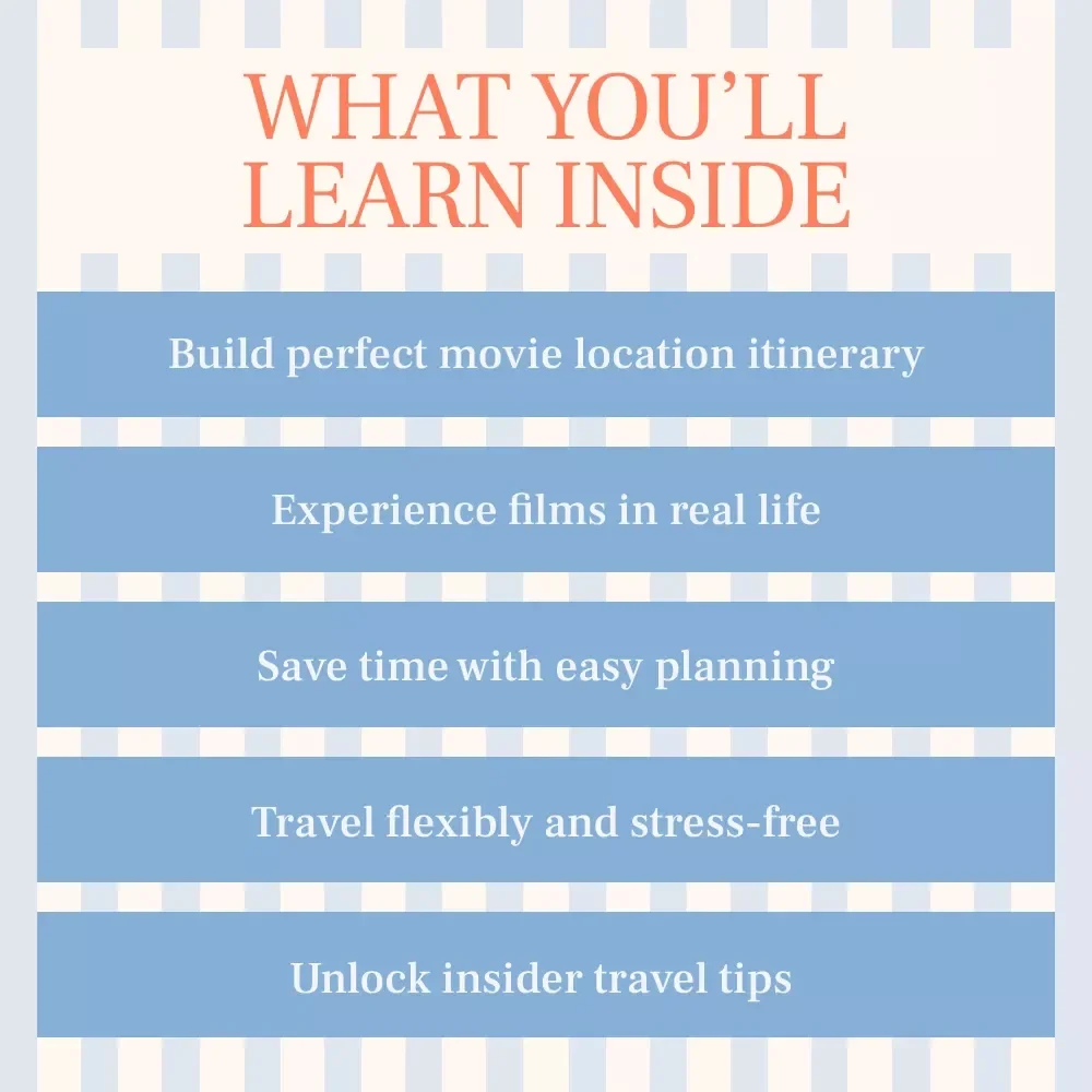 Walk Into the Scenes You Love – Ultimate Guide on How to Plan a Movie Location Vacation Itinerary for Fans and Travelers