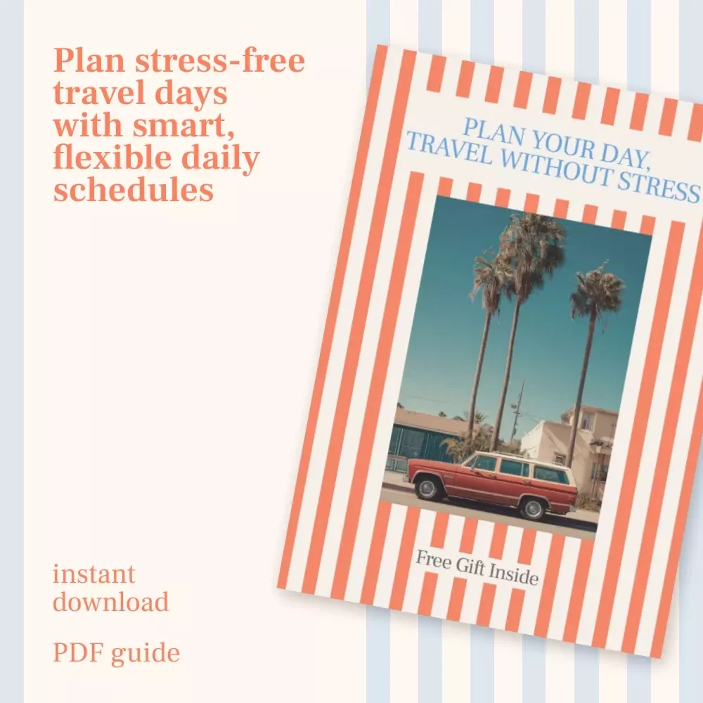 Plan Your Day, Travel Without Stress – Smart Travel Guide on how to create a daily travel schedule | Easy AI-Assisted Itinerary Planning for Smooth, Flexible Trips