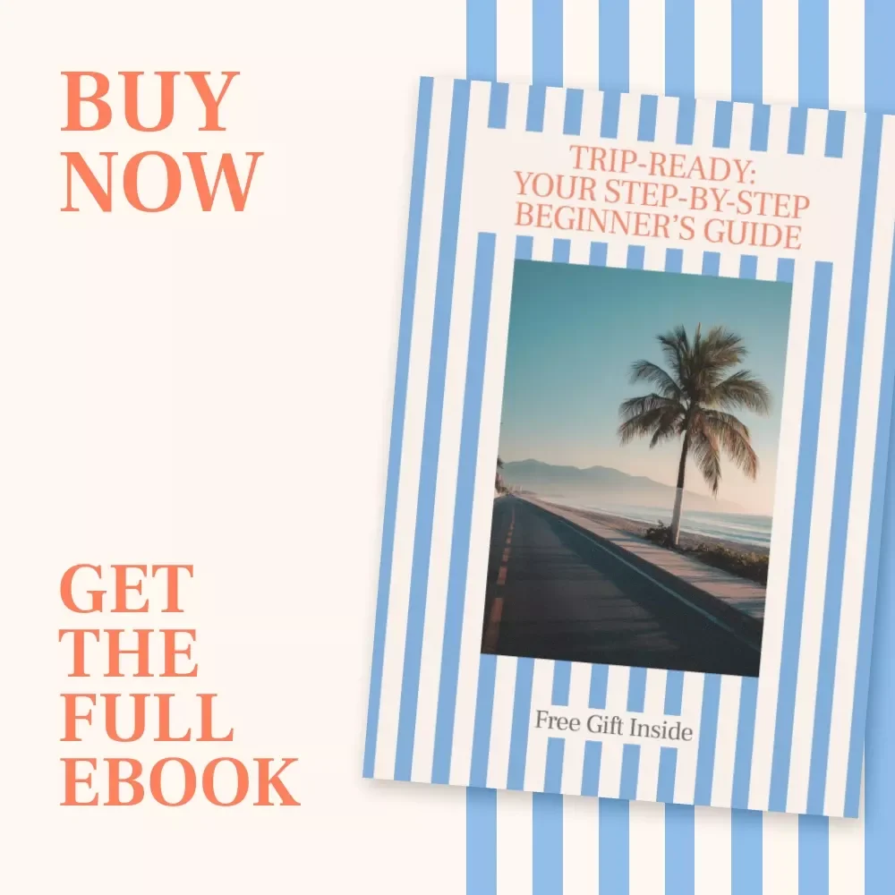 Trip-Ready: Your Step-by-Step Beginner’s Guide | Travel Planning eBook | How to Plan a Trip Step by Step for Beginners