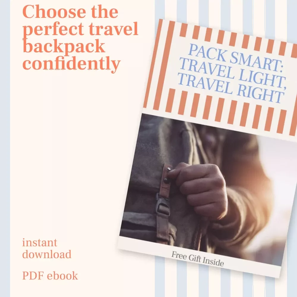 Pack Smart: Travel Light, Travel Right – eBook Guide on How to Choose the Right Backpack for Travel | Smart Packing, Minimalist Travel, Digital Download