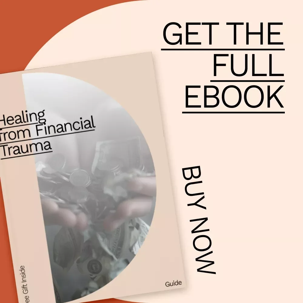 Healing from Financial Trauma: A Comprehensive Guide to Rebuilding Your Financial Wellness