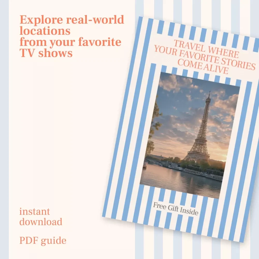 Travel Where Your Favorite Stories Come Alive — The Ultimate Set Jetting Destinations Guide from Popular TV Shows