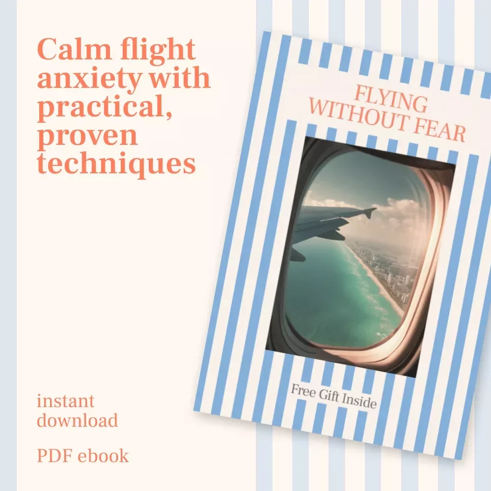 Flying Without Fear: Calming Techniques for Nervous Flyers eBook Guide