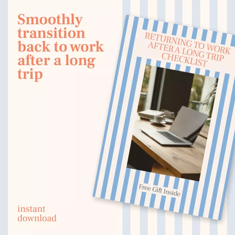 Returning to Work After a Long Trip Checklist - Essential Guide for a Smooth Transition