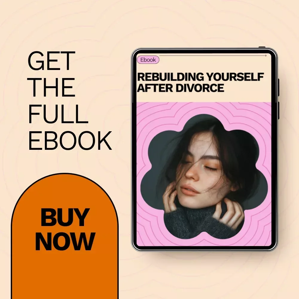 Rebuilding Yourself After Divorce: How to Build Resilience After Divorce eBook for Emotional Recovery and Personal Growth