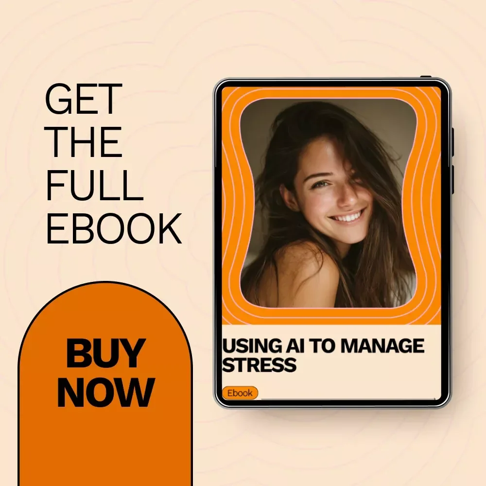 Using AI to Manage Stress: Practical eBook Guide with AI Tools for Stress Management