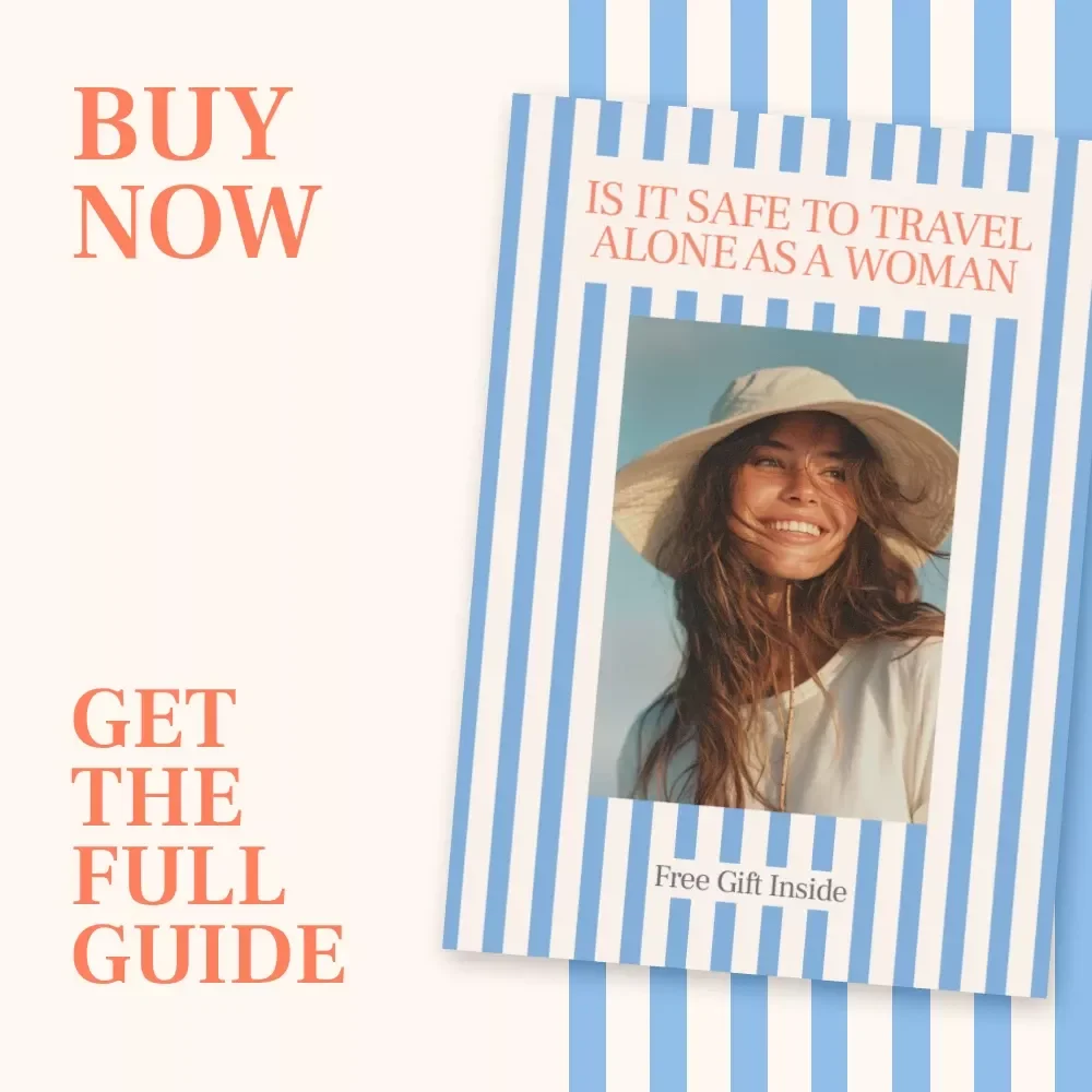 Is It Safe to Travel Alone as a Woman? A Complete Guide for Solo Female Travelers