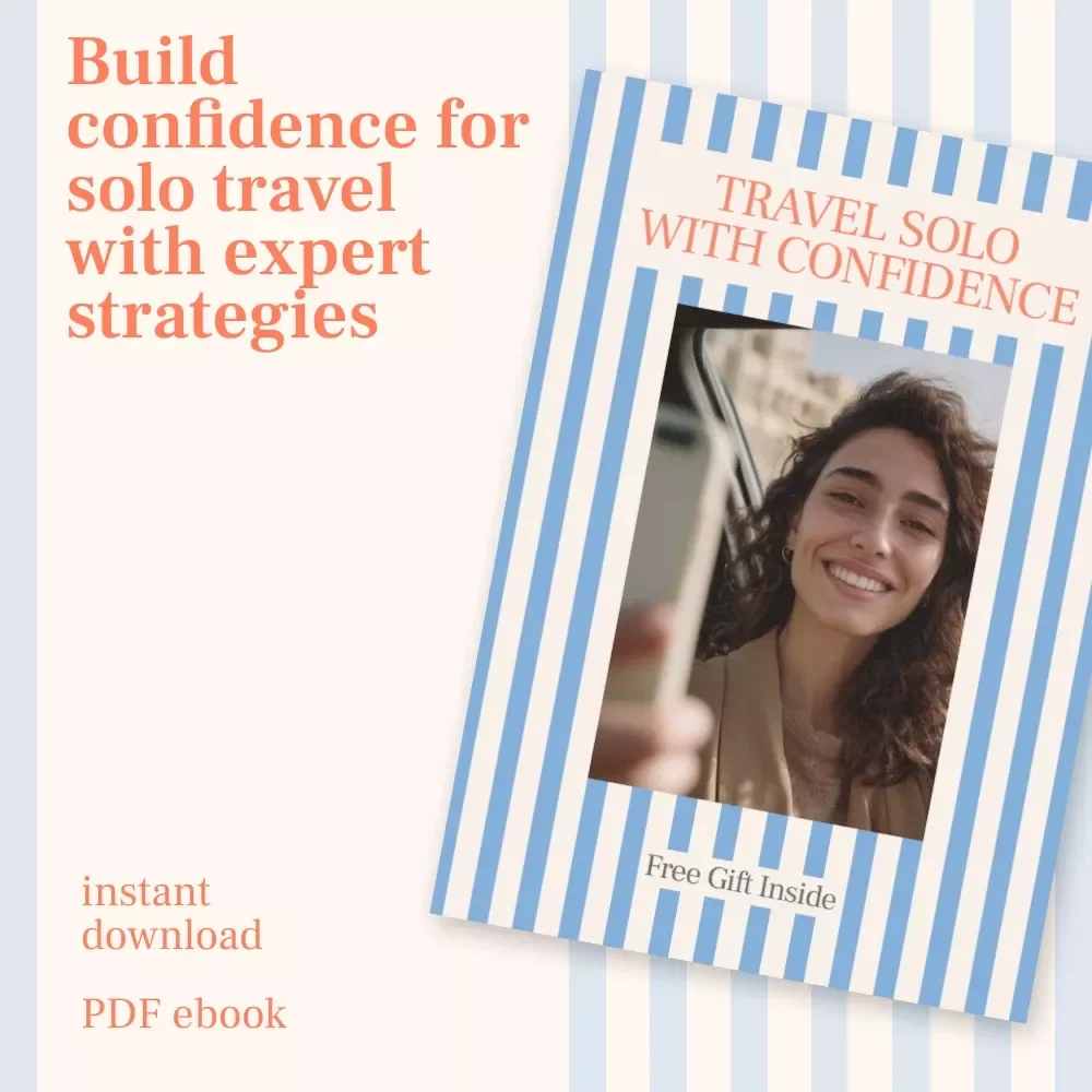 Travel Solo With Confidence: A Practical Guide to Overcoming Fear and Anxiety for Solo Travelers