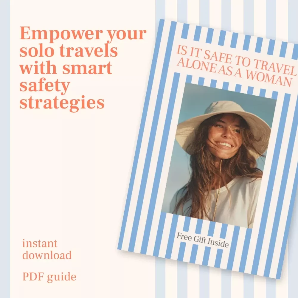 Is It Safe to Travel Alone as a Woman? A Complete Guide for Solo Female Travelers