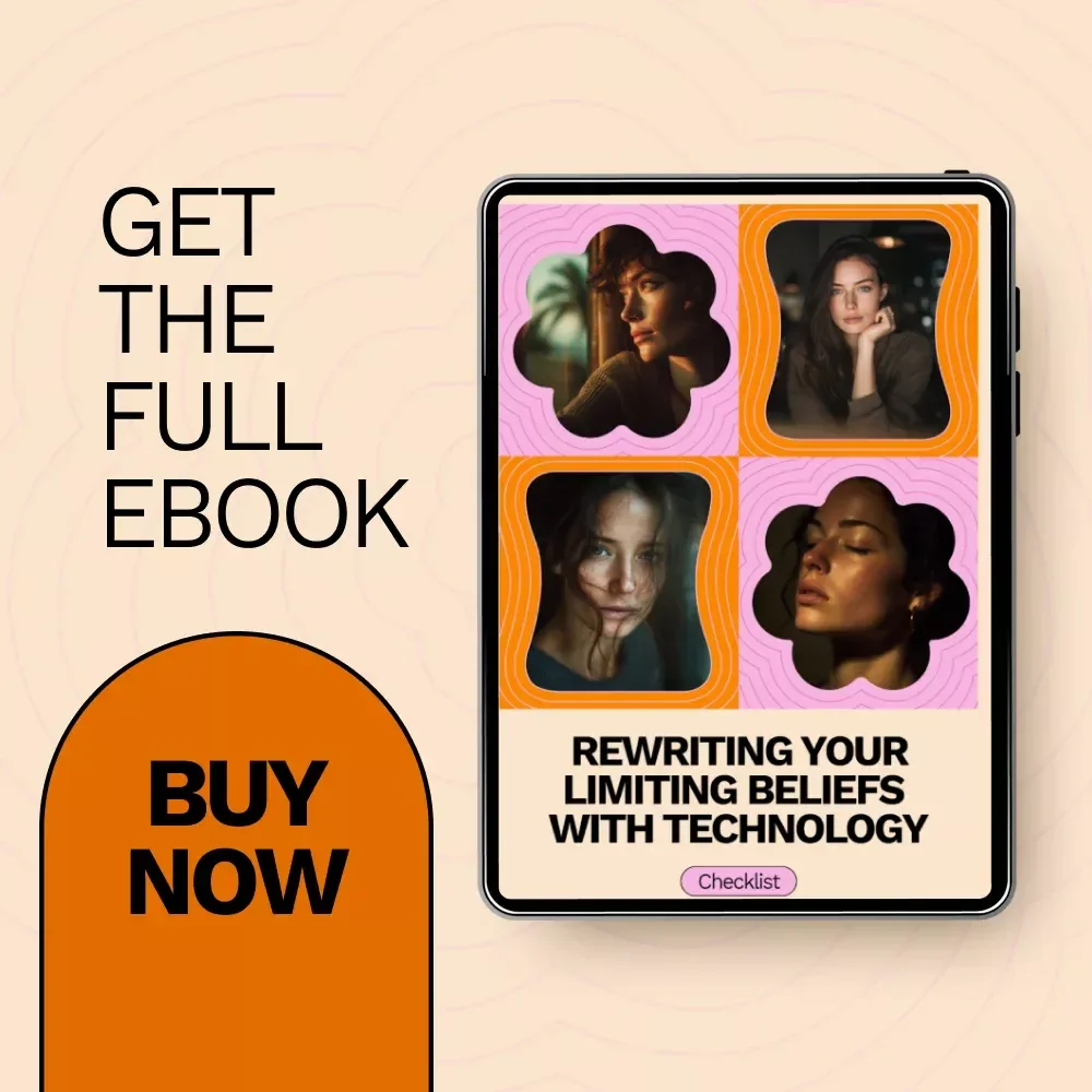 Rewriting Your Limiting Beliefs with Technology: How to Use AI to Overcome Limiting Beliefs eBook for Mindset Transformation
