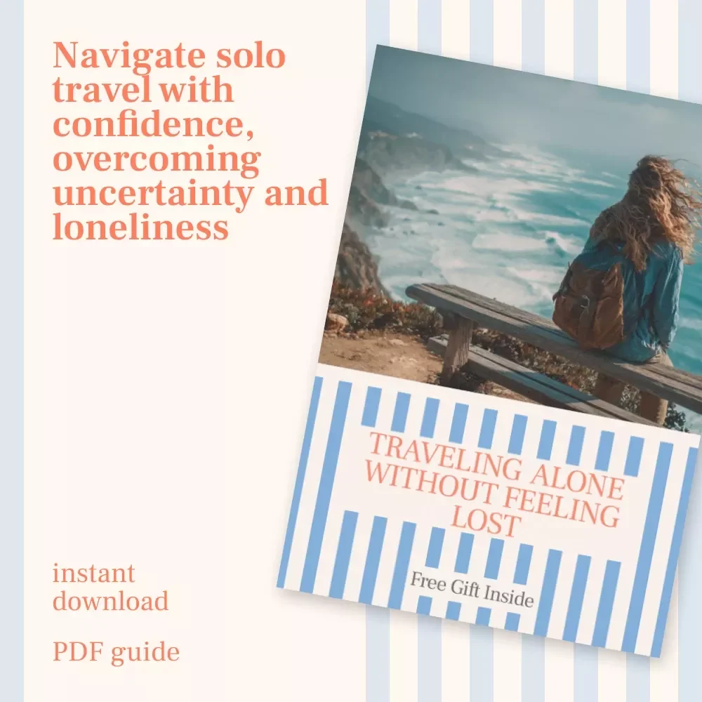 Traveling Alone Without Feeling Lost: A Guide for Solo Travel Beginners