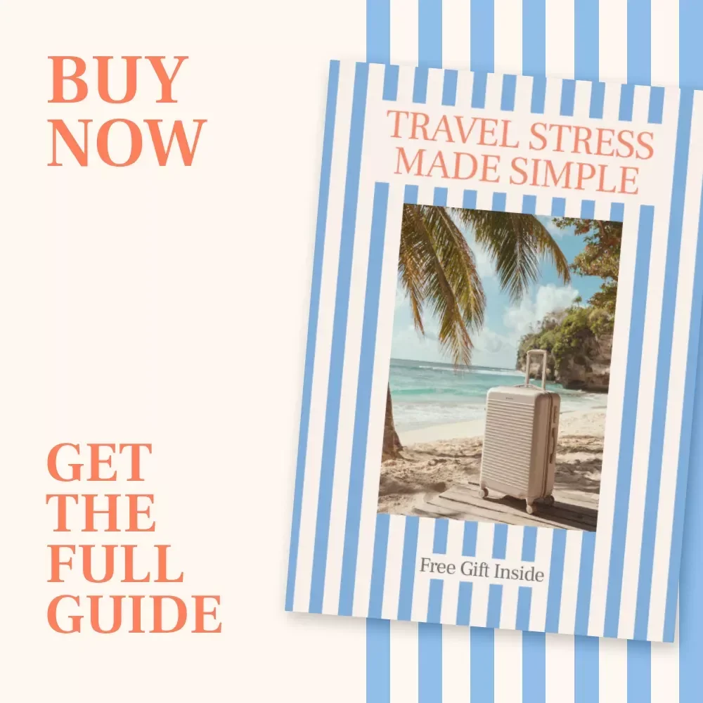 Travel Stress Made Simple: Ultimate Travel Stress Management Guide, Checklist & Tips for Calm, Relaxed Trips