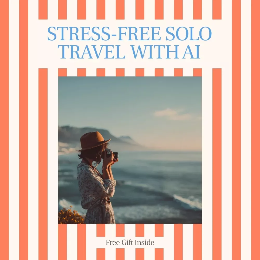 Stress-Free Solo Travel with AI - Your Ultimate Guide to Effortless, Personalized Travel Planning eBook