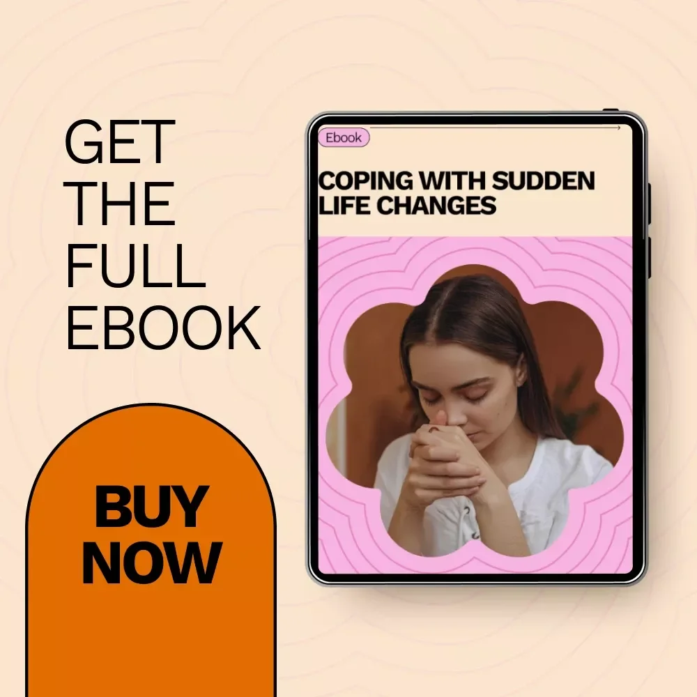 Coping with Sudden Life Changes: A Practical Guide for Emotional Resilience and Personal Growth eBook