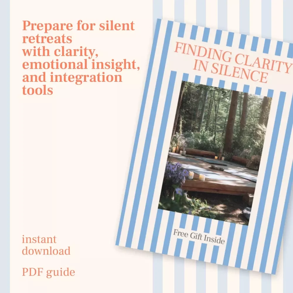 Finding Clarity in Silence – A Gentle Guide to Silent Retreats, What to Expect, Emotional Preparation & Lasting Insight