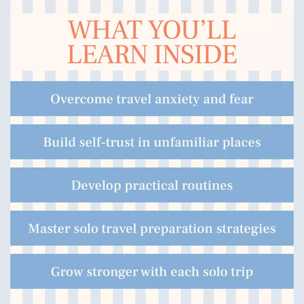 Travel Solo With Confidence: A Practical Guide to Overcoming Fear and Anxiety for Solo Travelers