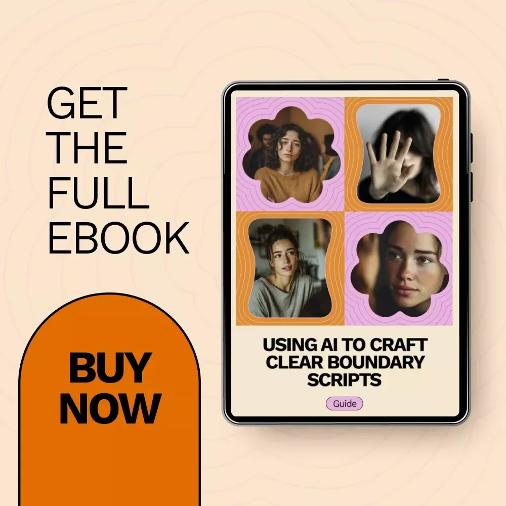 Using AI to Craft Clear Boundary Scripts | Ebook Guide on ai for creating a boundary setting script | Digital Download for Work, Relationships & Personal Growth