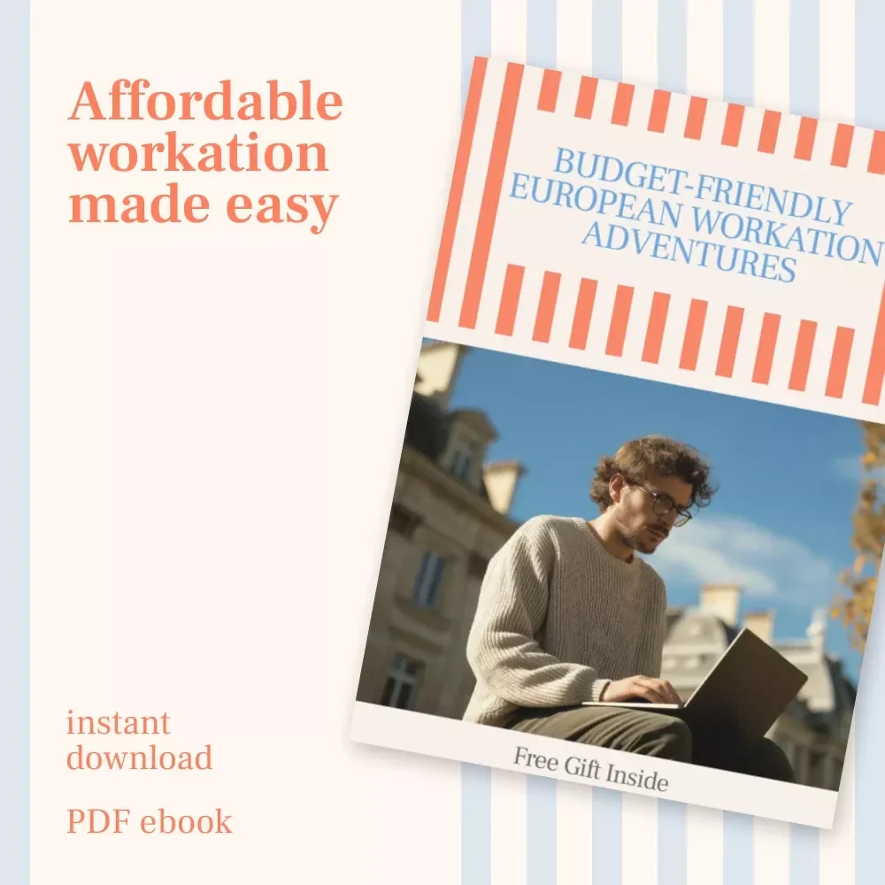 Budget-Friendly European Workation Adventures | Cheap Workation Destinations in Europe | Remote Work eBook for Digital Nomads & Travelers