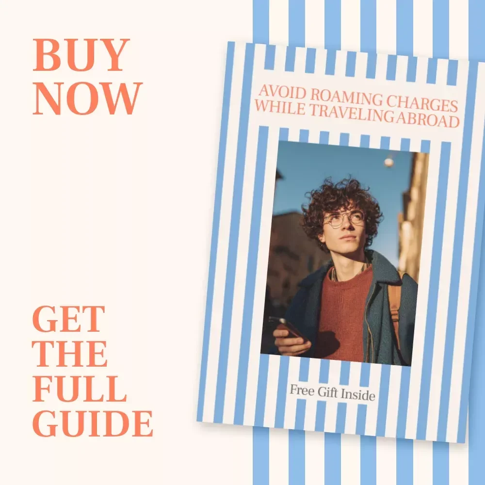 Avoid Roaming Charges While Traveling Abroad: Your Complete Guide on How to Avoid Roaming Charges