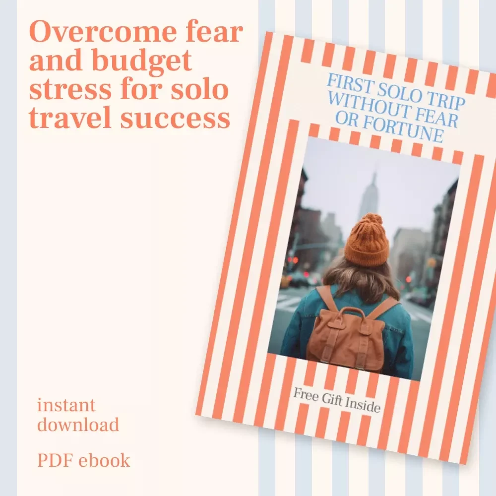 First Solo Trip Without Fear or Fortune - The Ultimate Guide to Solo Travel on a Budget for Scared Beginners