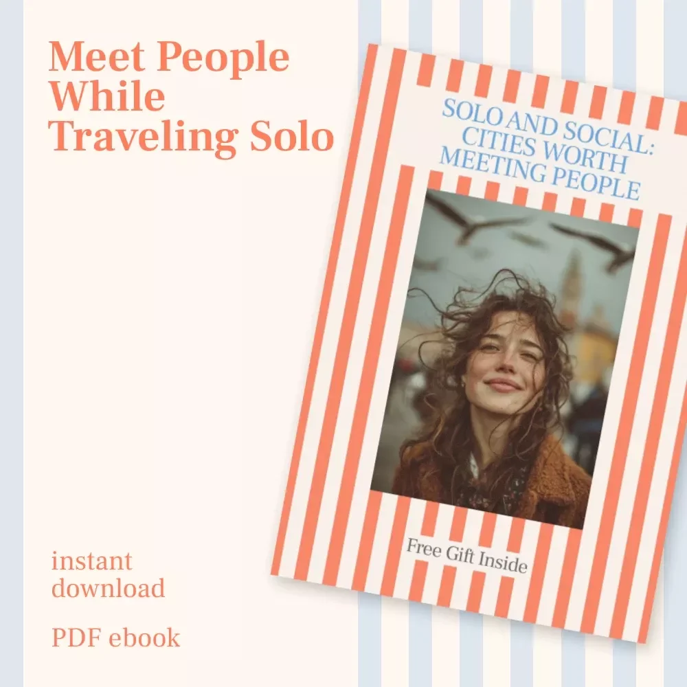Solo and Social: Cities Worth Meeting People – Best Cities for Solo Travelers to Meet People | Social Travel eBook for Solo Adventurers, Digital eBook for Meeting People While Traveling