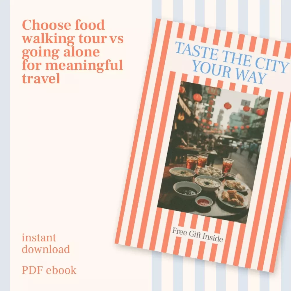 Taste the City Your Way – A Thoughtful Travel Food Guide Exploring Food Walking Tour vs Going Alone for Authentic Local Experiences