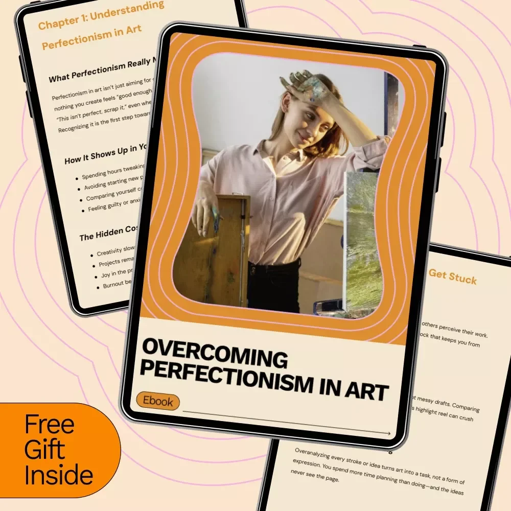 Overcoming Perfectionism in Art – Practical eBook Guide on How to Overcome Perfectionism in Art for Artists & Creatives