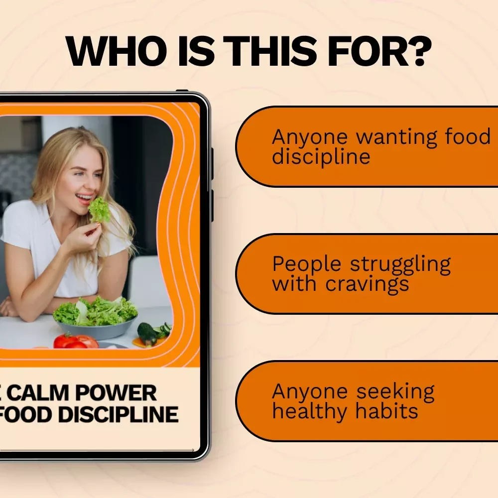 The Calm Power of Food Discipline: How to Build Self Discipline with Food eBook for Mindful Eating and Lasting Habits