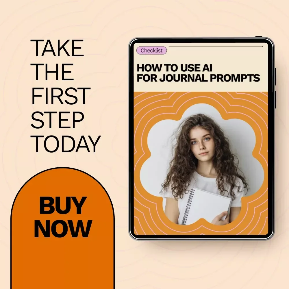 How to Use AI for Journal Prompts – Digital Checklist for Guided Journaling, Self-Reflection & Creative Writing with AI