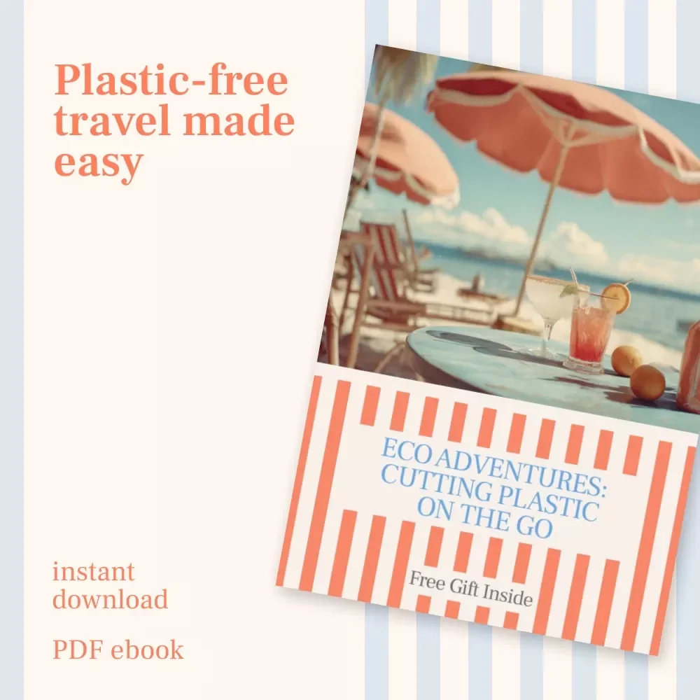 Eco Adventures: Cutting Plastic on the Go – Sustainable Travel eBook for Conscious Explorers | how to reduce plastic use while traveling eBook | Zero-Waste Travel Tips | Plastic-Free Journey Download