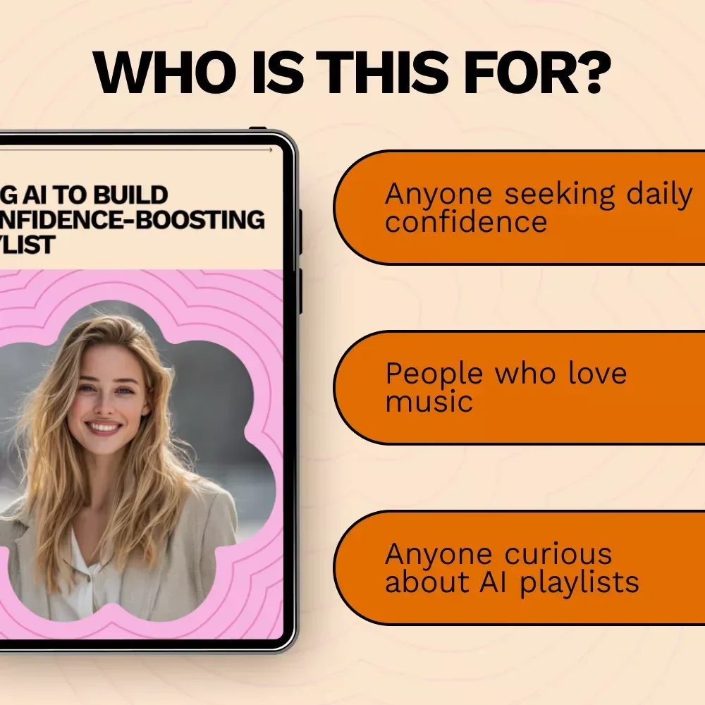 Using AI to Build a Confidence-Boosting Playlist: AI for Building a Confidence Boosting Playlist eBook