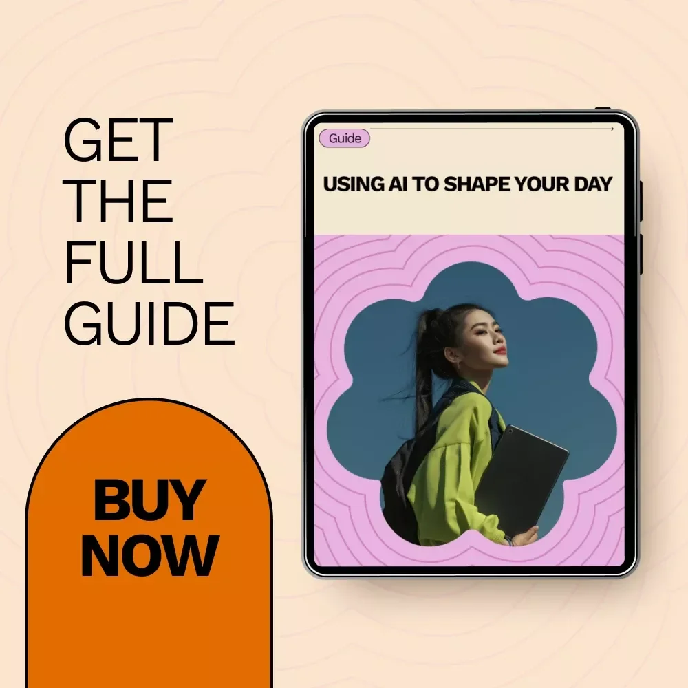 Using AI to Shape Your Day – A Smart Daily Guide on How to Use AI for Daily Affirmations, Personalized Motivation, Mindset Clarity & Simple Routines